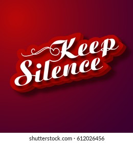 Typographic design concept with stylized Keep Silence inscription on blurred background isolated vector illustration