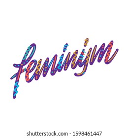 Typographic design. feminism letter. Graphic element. Typography lettering design. Woman motivational slogan. Feminism slogan. Girl power quote. Fashion illustration. Feminism letter in doodle style.
