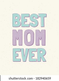 Typographic design greeting card for Mother's day in pastel blue and purple.