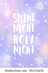 Typographic design "Silent Night, Holy Night" on a blurred abstract winter background with lights and snowflakes. EPS10 file. Gradient mesh and transparency effects used.