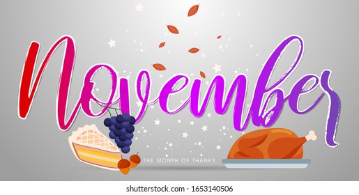 Typographic design for the special month in a year with colorful typewriting font on gradient white background. November is a month of Thanks for Thanksgiving Day.
