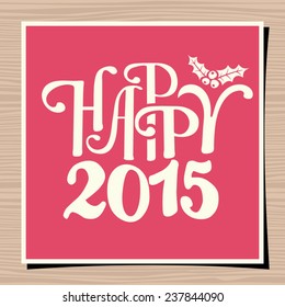 Typographic design template for a greeting card. Happy New Year 2015. 