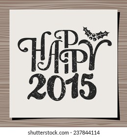 Typographic design template for a greeting card. Happy New Year 2015.
