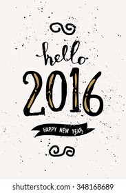 Typographic design vintage greeting card template with text "Hello 2016 Happy New Year".