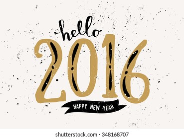 Typographic design vintage greeting card template with text "Hello 2016 Happy New Year".