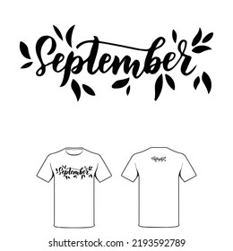 typographic design. white t-shirt design that says september. black typography design