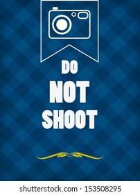 Typographic Design-do not shoot