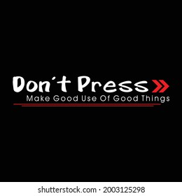 typographic dont press fashion style.