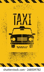 Typographic graffiti retro grunge taxi cab poster. Vector illustration.