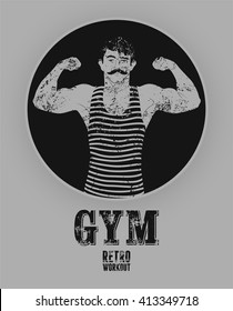 Typographic Gym Vintage Grunge Poster Design With Strong Man. Retro Vector Illustration.