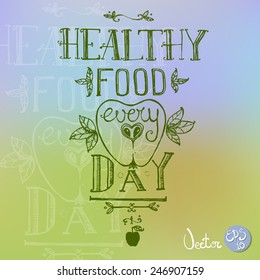 Typographic hand drawn vintage composition about healthy eating