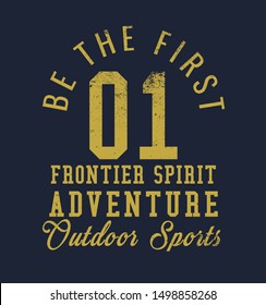 Typographic vectıor illustration of adventure theme. Tee shirt graphics