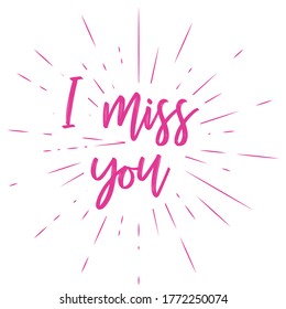 typographic illustration of I MISS YOU retro label with light rays. lettering composition.