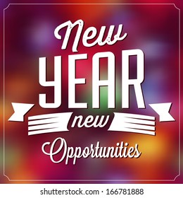 Typographic New Year Background / New Year, New Opportunities