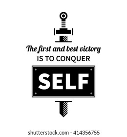 Typographic poster with aphorism "The first and best victory is to conquer self". Black letters on white background.