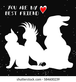 Typographic poster with Cat, Parrot and Dog silhouette.You are my best friend. Inspirational illustration with pet. Print forT-shirt, pet shop logo, label, decor elements and design products for pets
