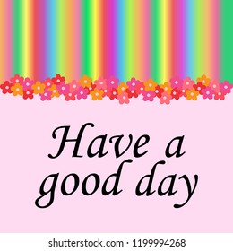 Typographic Poster Design - It's a good day to have a good day