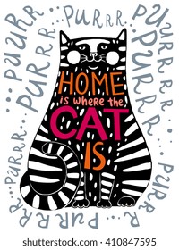 Typographic poster with unique creative lettering design. Phrase Home is where the cat is hand drawn in the silhouette with detailed decoration. Graphic design element for home or office interior.