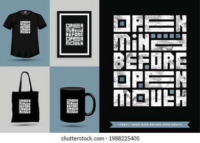 Typographic Quote inspiration Tshirt open mind before open mouth for print. Typography lettering vertical design template poster, mug, tote bag, clothing, and merchandise