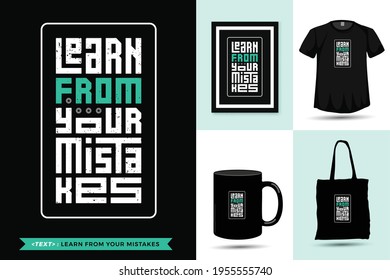 Typographic Quote motivation Tshirt learn from your mistakes for print. Trendy lettering square vertical design template poster, mug, tote bag, clothing, and merchandise