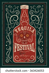 Typographic retro grunge design Tequila Festival poster. Tequila bottle with stylized mexican skull. Vector illustration.