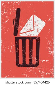 Typographic retro grunge poster with garbage basket and letter. Vector illustration.