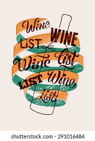 Typographic retro grunge style wine list design. Vector illustration.