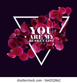 Typographic romantic background with red, pink rose petals, quote. Vector design for greeting card, poster, flyer, home decor.