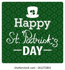 Typographic Saint Patrick Day Card with clover leaf. Vector background.