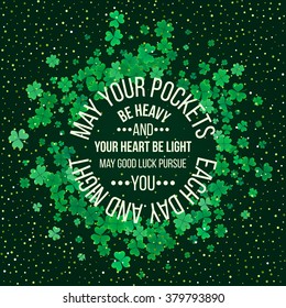 Typographic Saint Patrick's Day background. Vector design with clover leaves for greeting card, poster, flyer.