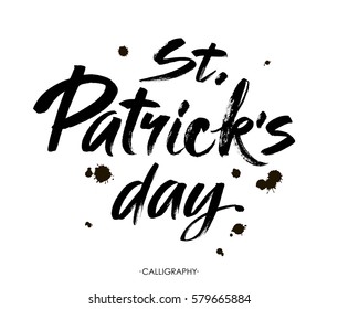 Typographic Saint Patricks Day Card. Greeting card with calligraphy. Hand drawn brush lettering design. Isolated vector element.