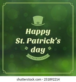 Typographic Saint Patrick's Day Retro Background. Vintage Vector design greetings card or poster. Bokeh blurred green lights backdrop.