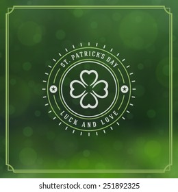 Typographic Saint Patrick's Day Retro Background. Vintage Vector design greetings card or poster. Bokeh blurred green lights backdrop.
