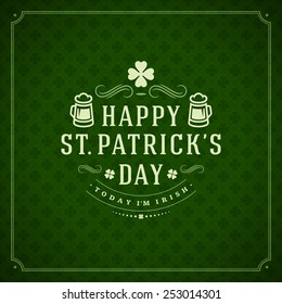 Typographic Saint Patrick's Day Retro Background. Vintage Vector design greetings card or poster. 