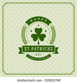 Typographic Saint Patrick's Day Retro Background. Vintage Vector design greetings card or poster. 