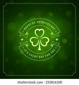 Typographic Saint Patrick's Day Retro Background. Vintage Vector design greetings card or poster. Bokeh blurred green lights backdrop.