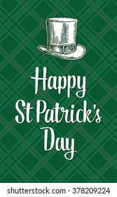 Typographic Saint Patrick's Day Retro Background. Top gentleman hat. Vector vintage engraved illustration. Hand drawn design element for label and poster