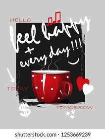 typographic slogan feel happy every day