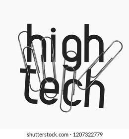 typographic slogan high-tech with clips for t-shirts, sweatshirts, hoodies, hoodies, Polo and other