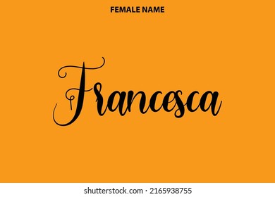 Typographic Spelling of The Girl Name Francesca