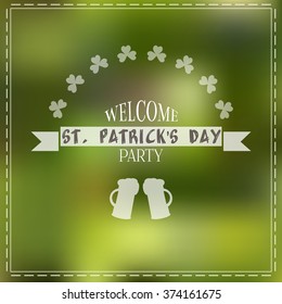 Typographic St Patrick's Day Background. Vintage Vector design greetings card, poster, banner. Blurred green texture. Perfect for irish national festive advertisement and traditional party. Beer icon