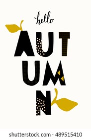 Typographic style design for the autumn season with black letters, leaf decoration and geometric elements. Modern and creative brochure, poster, wall art, greeting card template.
