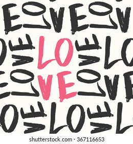 Typographic style seamless repeat pattern. Hand lettered text in dark gray and pink. Valentine's Day greeting card template, poster, wrapping paper.