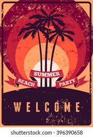 Typographic Summer Beach Party grunge retro poster design. Vector illustration.