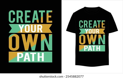 typographic T-shirt design t-shirt design typographic create your own path t-shirt design new typographic t-shirt design vector,  