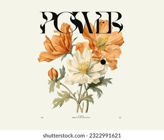 Typographic t-shirt design, watercolor flowers bouquet and power quote