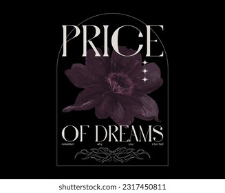 Typographic t-shirt design y2k trend, purple flower and Price of dreams quote