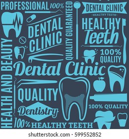 Typographic vector dental clinic seamless pattern or background