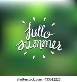 Typographic vector design. Hello summer. Blur background, Vector hand lettering. Summer poster.