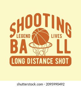 typographic vector illustration of basketball theme. t shirt graphic